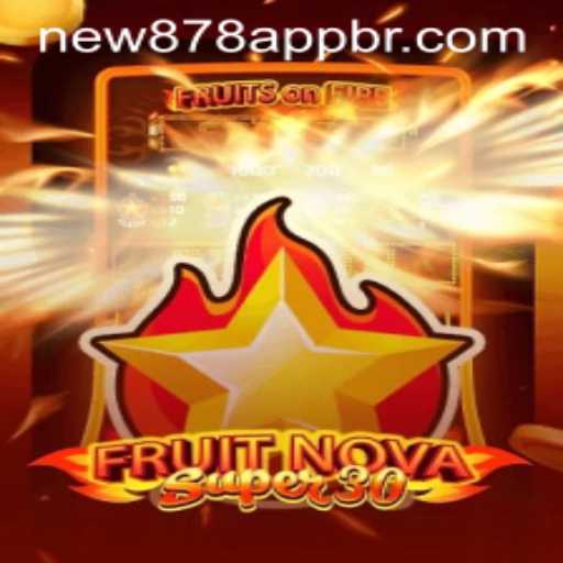 FruitrNovaSupe30: A Revolutionary Gaming Experience Combined with new878 PH Login