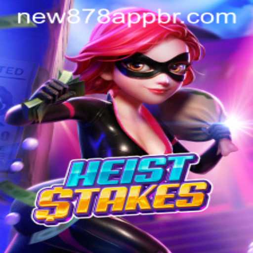 HeistStakes: A Thrilling Adventure Awaits with New878 PH Login