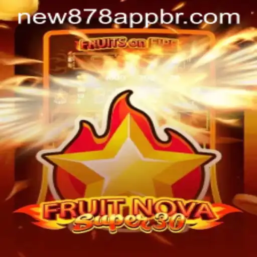FruitrNovaSupe30: A Revolutionary Gaming Experience Combined with new878 PH Login